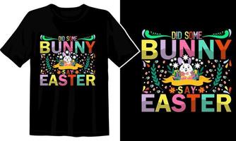 hizo algunos conejito decir Pascua de Resurrección día camiseta diseño vector