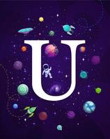 Cartoon space letter U, vector alphabet sign