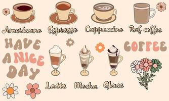 set of coffee drinks in the style of groovy 70s with flowers and lettering. Vector illustration