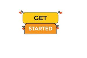 get started vectors.sign label bubble speech get started vector