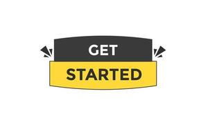 get started vectors.sign label bubble speech get started vector