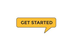 get started vectors.sign label bubble speech get started vector