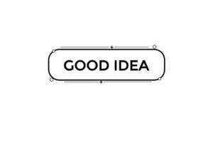 good idea vectors.sign label bubble speech good idea vector