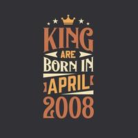 Rey son nacido en abril 2008. nacido en abril 2008 retro Clásico cumpleaños vector