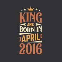 Rey son nacido en abril 2016. nacido en abril 2016 retro Clásico cumpleaños vector