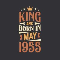 King are born in May 1955. Born in May 1955 Retro Vintage Birthday vector