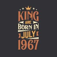 King are born in July 1967. Born in July 1967 Retro Vintage Birthday vector