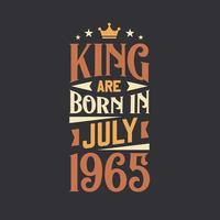 King are born in July 1965. Born in July 1965 Retro Vintage Birthday vector
