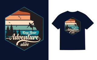 mantener tu aventuras viva Clásico retro t camisa diseño vector