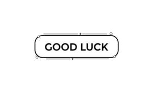 good luck vectors.sign label bubble speech good luck vector
