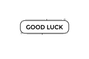 good luck vectors.sign label bubble speech good luck vector