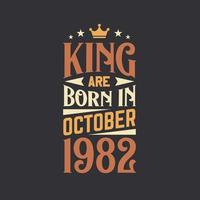 King are born in October 1982. Born in October 1982 Retro Vintage Birthday vector