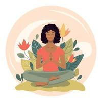 A woman meditates with dark hair and skin in a pastel background with flowers and leaves. Conceptual illustration for yoga, meditation, relaxation, healthy lifestyle. Vector cartoon flat illustration