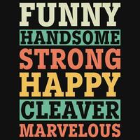Typography tshirt design vector design