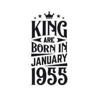 King are born in January 1955. Born in January 1955 Retro Vintage Birthday vector