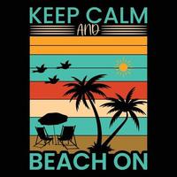 Keep calm and beach on t-shirt design vector