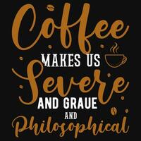 Coffee typographic tshirt design vector