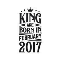 Rey son nacido en febrero 2017. nacido en febrero 2017 retro Clásico cumpleaños vector