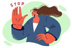 Determined woman making stop gesture with palm outstretched to rejecting harassment from work colleagues or friends. Angry woman manager says stop rejecting initiatives of company employees vector