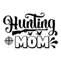 Hunting mom t-shirt design vector