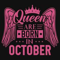 Queen are born in October birthdays tshirt design vector