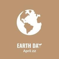 Earth day poster depicting the white globe and 'Earth day' inscription on the beige background. vector