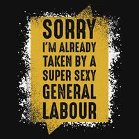 General labour typographic tshirt design vector