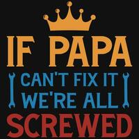 Labor papa typographic tshirt design vector