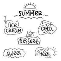 A set of inscriptions for ice cream. Inscriptions with small sketches are like stickers. Ice cream, cold, sun, summer, hot, doodle-style dessert. Black and white sketches vector