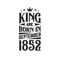 Rey son nacido en septiembre 1852. nacido en septiembre 1852 retro Clásico cumpleaños vector