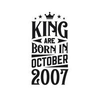 King are born in October 2007. Born in October 2007 Retro Vintage Birthday vector