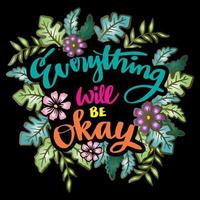 Everything will be okay hand lettering. vector