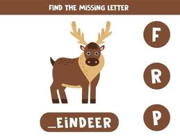 Find missing letter with cartoon reindeer. Spelling worksheet. vector