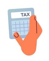 Hand with income tax calculator semi flat color vector icon. Return and refund calculating. Editable element on white. Simple cartoon style spot illustration for web graphic design and animation