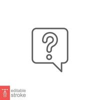 Question mark in a speech bubble icon. Mark faq, who, ask, query concept. Simple outline style. Thin line symbol. Vector illustration isolated on white background. Editable stroke EPS 10.