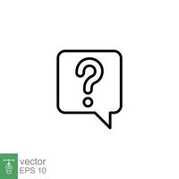 Question mark in a speech bubble icon. Mark faq, who, ask, query concept. Simple outline style. Thin line symbol. Vector illustration isolated on white background. EPS 10.