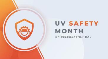 UV Safety Month Celebration Vector Design Illustration for Background, Poster, Banner, Advertising, Greeting Card