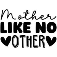 mother like no other vector