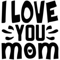 i love you mom vector