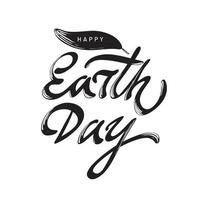 Happy Earth day. Black and white calligraphy phrase vector