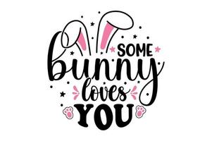 Some bunny loves you, Easter love design Pro Vector