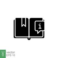Book with information mark icon. Encyclopedia, catalogue, info and faq concept. Simple solid style. Black silhouette, glyph symbol. Vector illustration isolated on white background. EPS 10.