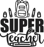 Teacher Typography  Design vector