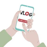 Hands holding mobile phone with subscribe button on vlog vector