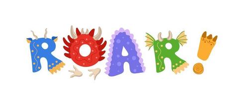 ROAR lettering. Cute Dino  or dragon print vector