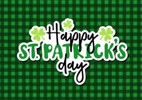 Happy St.Patrick's day. Handwritten holiday quote on chequered background vector