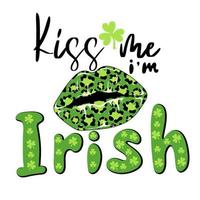 Kiss me im irish. Handwritten holiday quote with leopard print lips vector