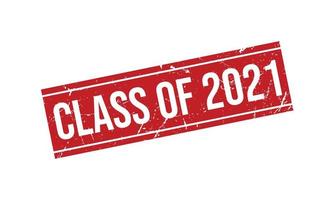 Class of 2021 Rubber Stamp. Class of 2021 Grunge Stamp Seal Vector Illustration