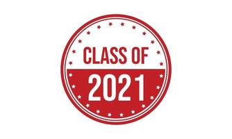 Class of 2021 Rubber Stamp. Class of 2021 Grunge Stamp Seal Vector Illustration