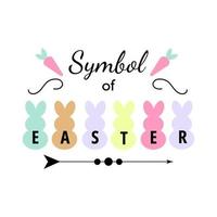 Symbol of Easter celrbration quote with bunnys. Pastel colors, flat design. Vector